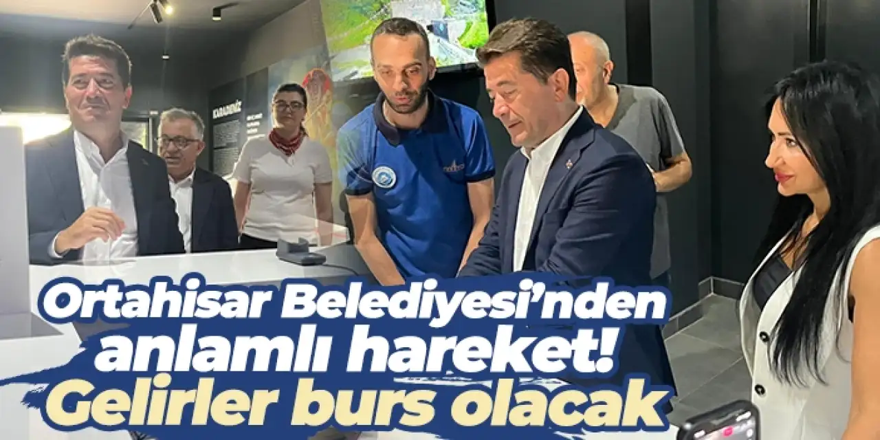 Ortahisar Belediyesi’nden anlamlı hareket! Gelirler burs olacak