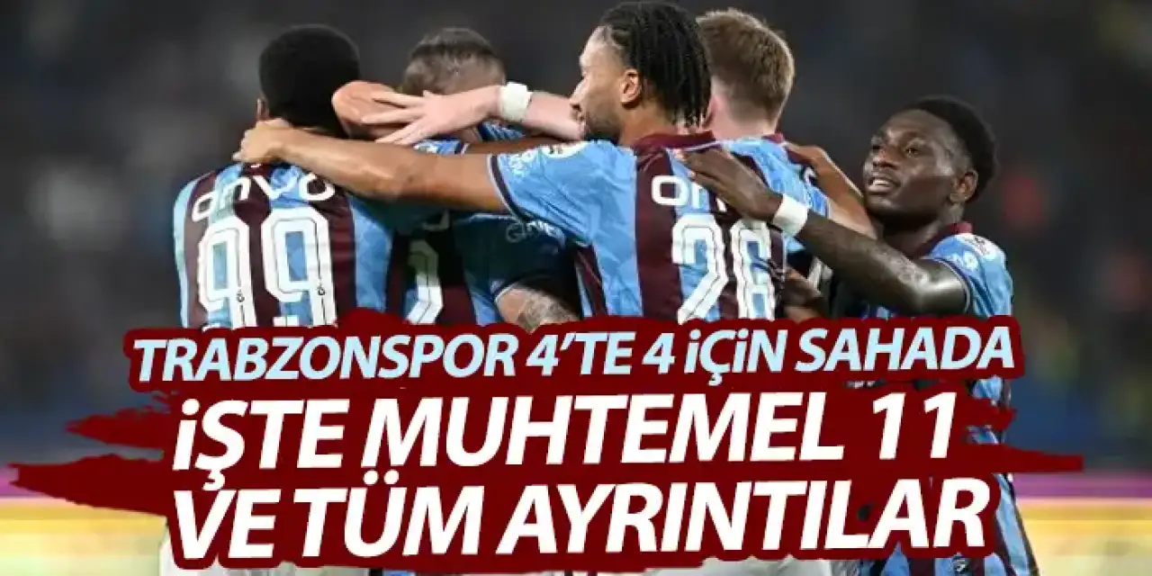 Trabzonspor, Süper Lig’in 4. Haftasında evinde Samsunspor’u ağırlayacak.