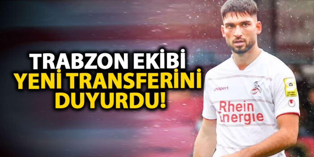 Trabzon ekibi yeni transferini duyurdu!