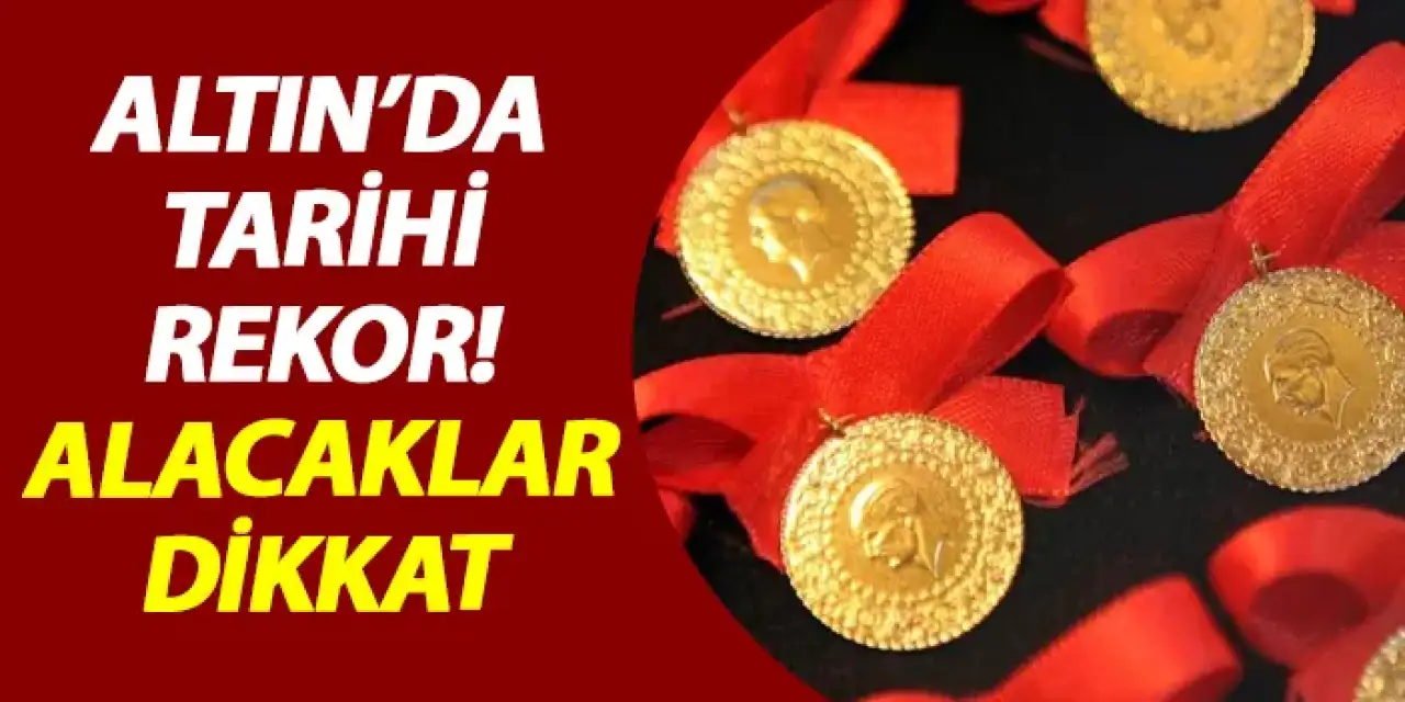 Altın'da tarihi rekor! Alacaklar dikkat
