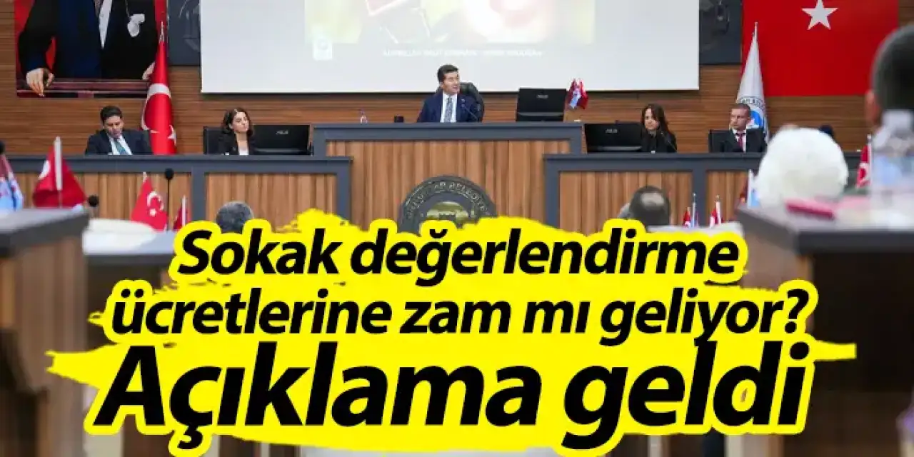 Sokak değerlendirme ücretlerine zam mı geliyor? Açıklama geldi