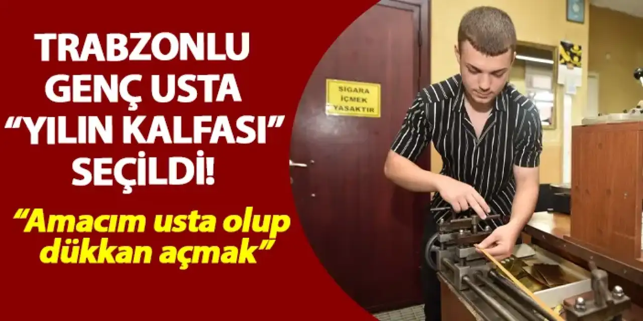 16 yaşındaki hasır işlemeci Metehan Arslan “Yılın Kalfası” seçildi