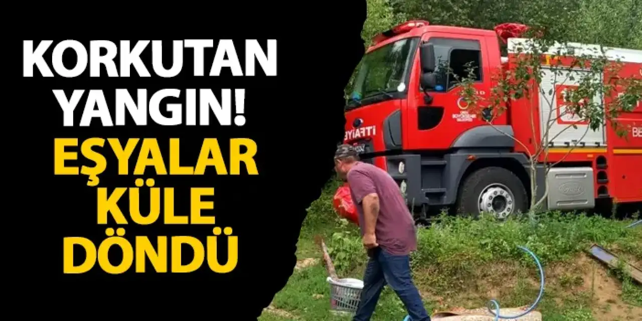 Ordu’da korkutan yangın! Eşyalar küle döndü