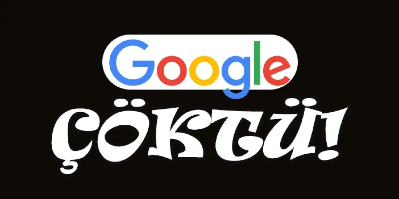 Google çöktü mü, Google neden çöktü? YouTube, Gmail erişim var mı?