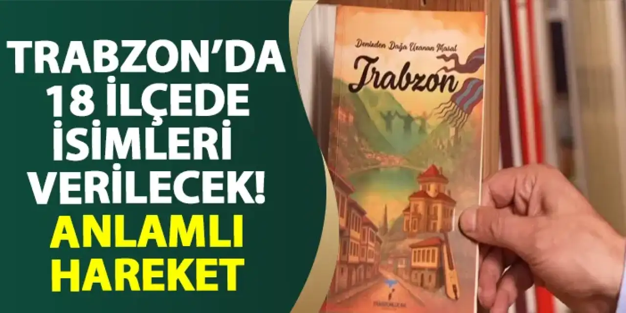 Trabzon'da 18 kütüphaneye isimleri verilecek! Anlamlı hareket