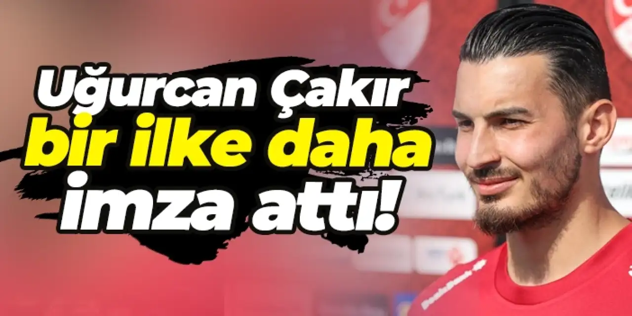 Uğurcan Çakır 27 yıl sonra bir ilke imza attı!