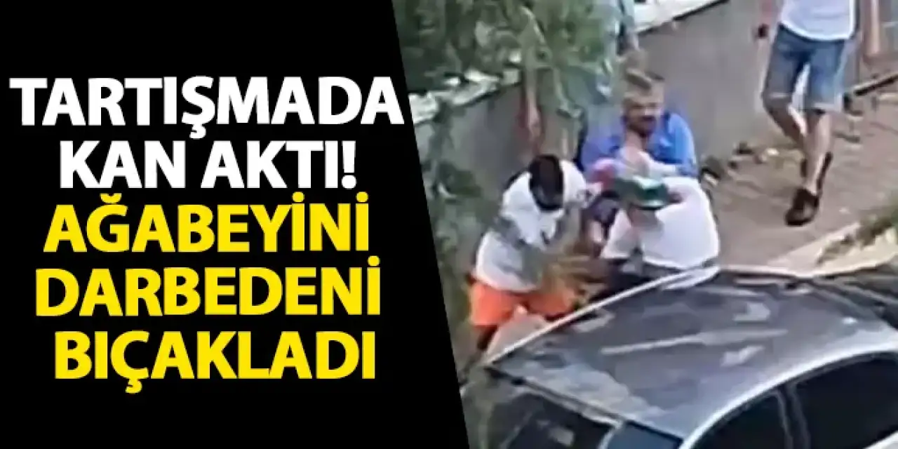 Samsun’da tartışmada kan aktı! Ağabeyini darbedeni bıçakladı