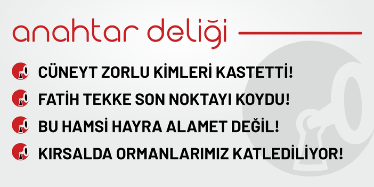 Anahtar Deliği 06.09.2025 - Fatih Tekke son noktayı koydu