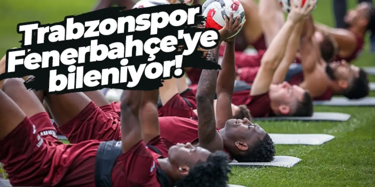 Trabzonspor, Fenerbahçe derbisi hazırlıklarını sürdürdü