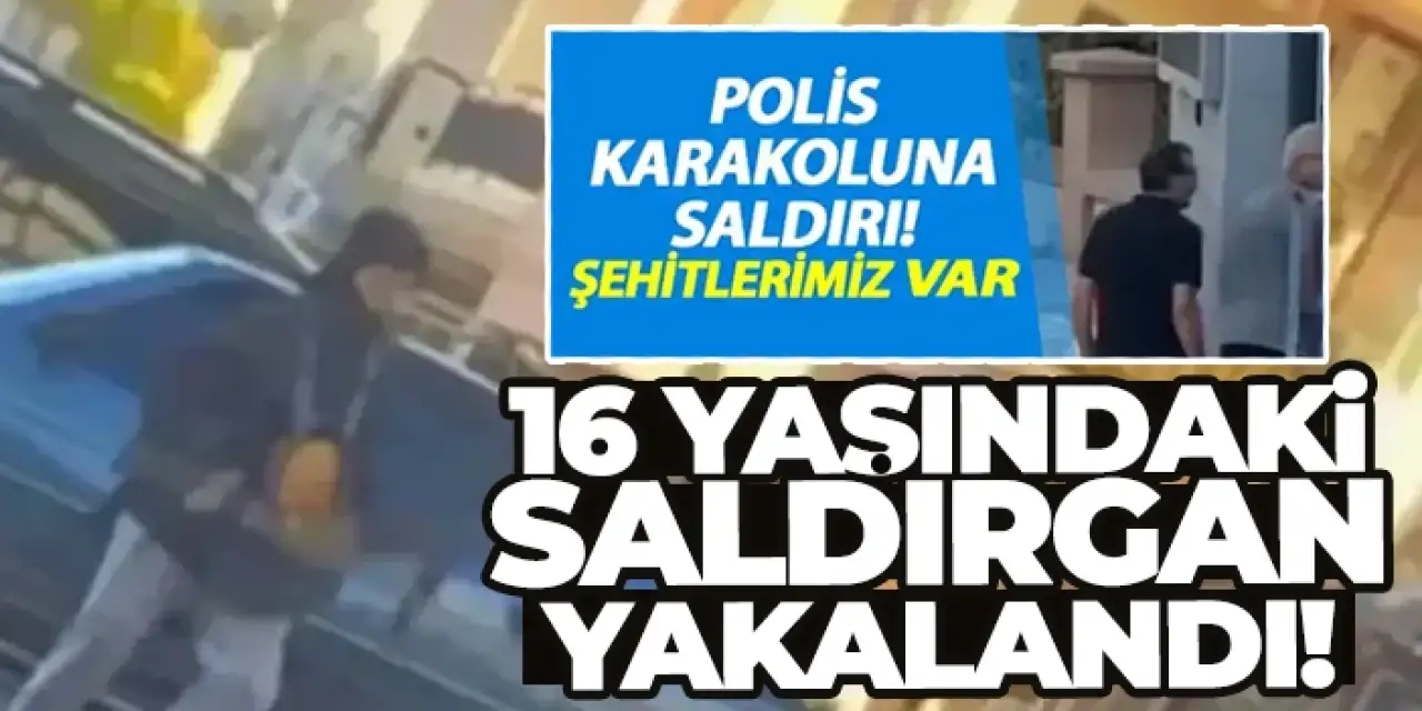 İzmir karakoluna saldıran 16 yaşındaki saldırgan yakalandı!