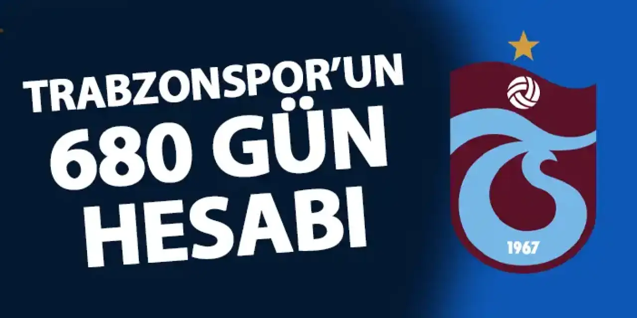 Trabzonspor'un 680 gün hesabı! Fenerbahçe maçında...