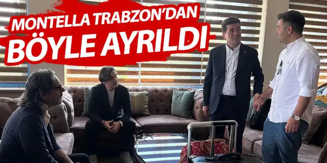 Montella’yı Trabzon’dan Ahmet Kaya uğurladı!
