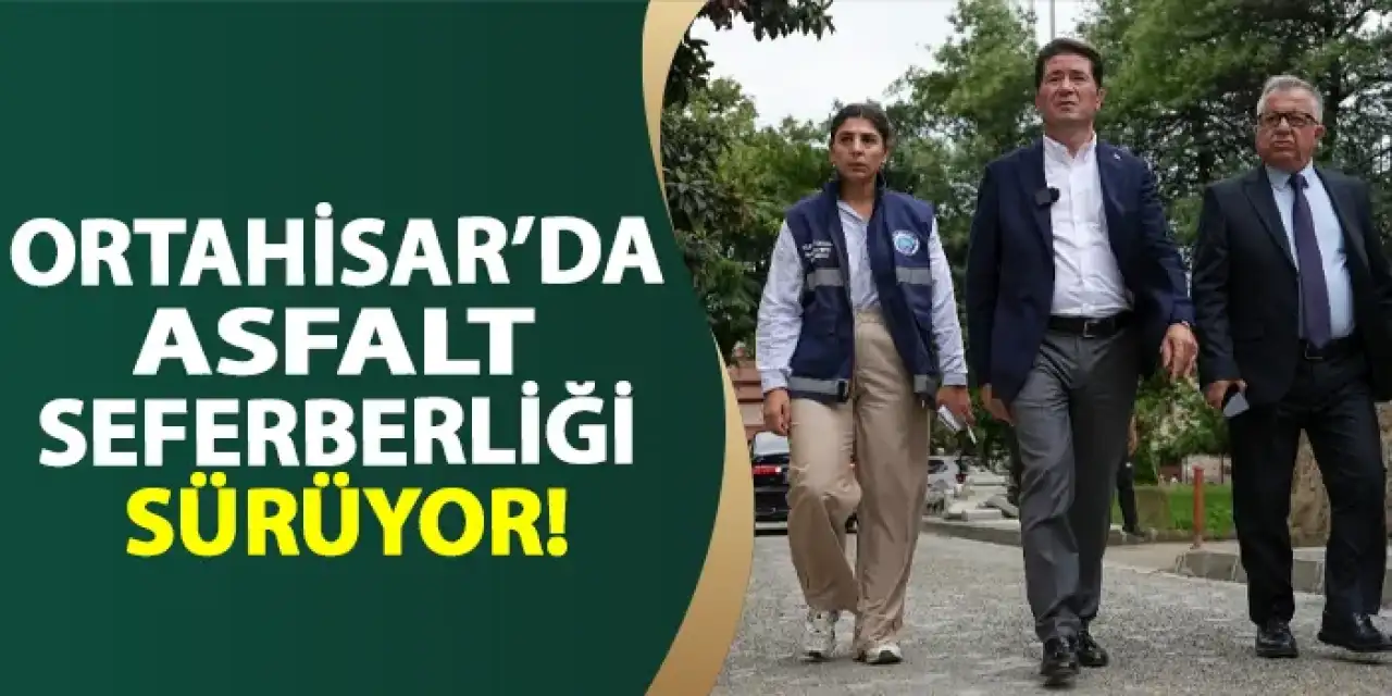 Ortahisar'da asfalt seferberliği sürüyor!