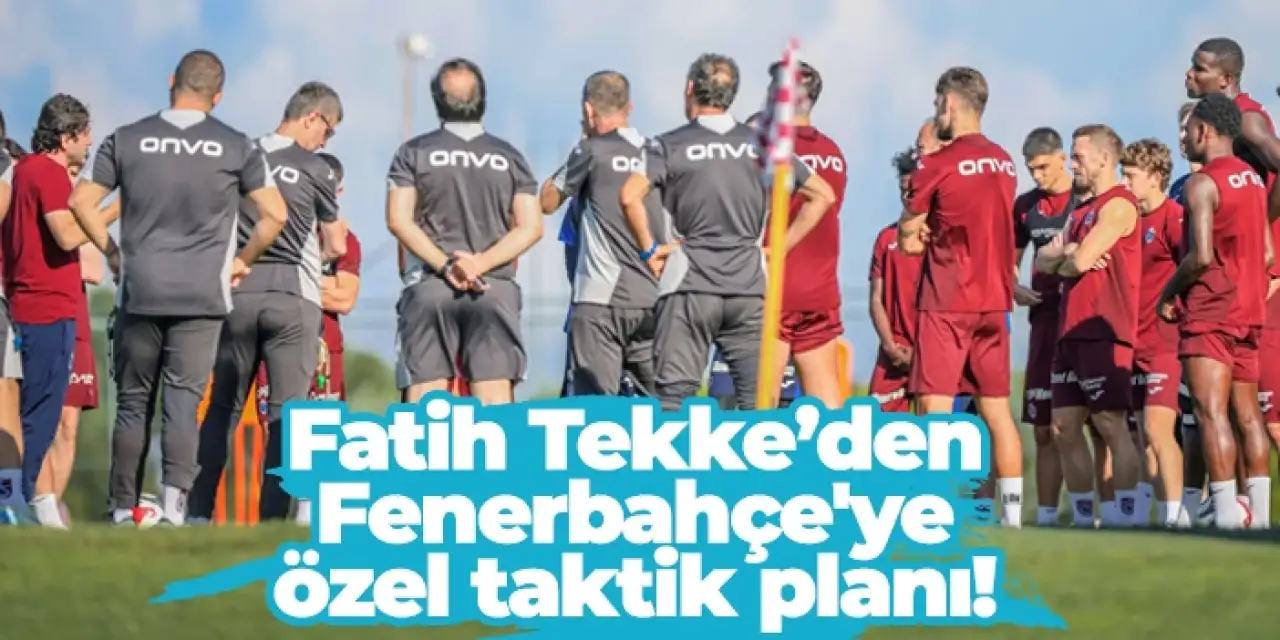 Fatih Tekke’den Fenerbahçe'ye özel taktik planı!