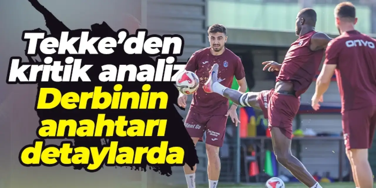 Fatih Tekke’den kritik analiz! Fenerbahçe derbisinin anahtarı detaylarda
