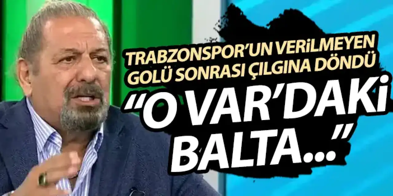 Toroğlu'ndan Trabzonspor'un iptal edilen golüne sert tepki "O VAR'daki balta..."