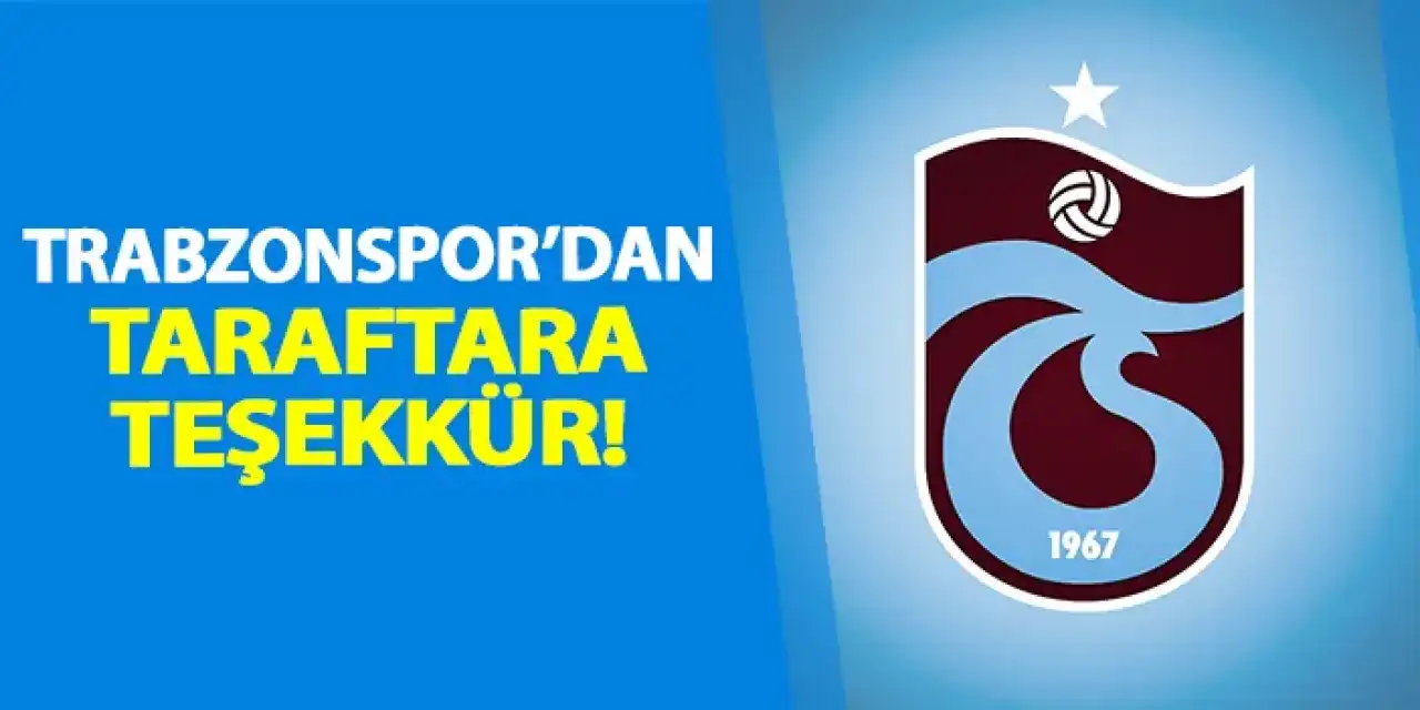 Trabzonspor'dan taraftara teşekkür!