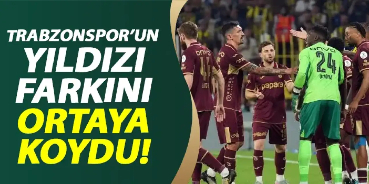 Trabzonspor'un yıldızı farkını ortaya koydu!