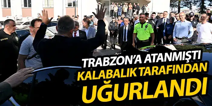 Trabzon'un yeni Emniyet Müdürü veda etti! Kalabalık uğurladı