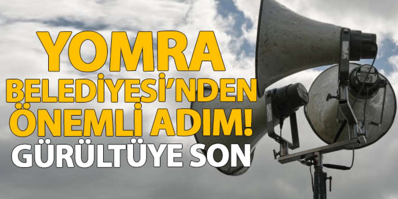 Yomra Belediyesi’nden önemli adım! Gürültüye son