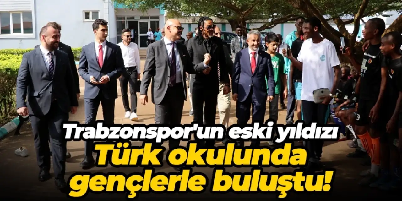Trabzonspor'un eski yıldızı Türk okulunda gençlerle buluştu!