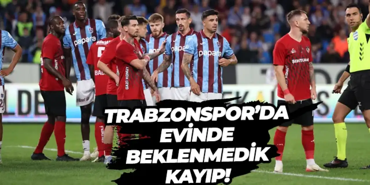 Trabzonspor'dan evinde beklenmedik kayıp!