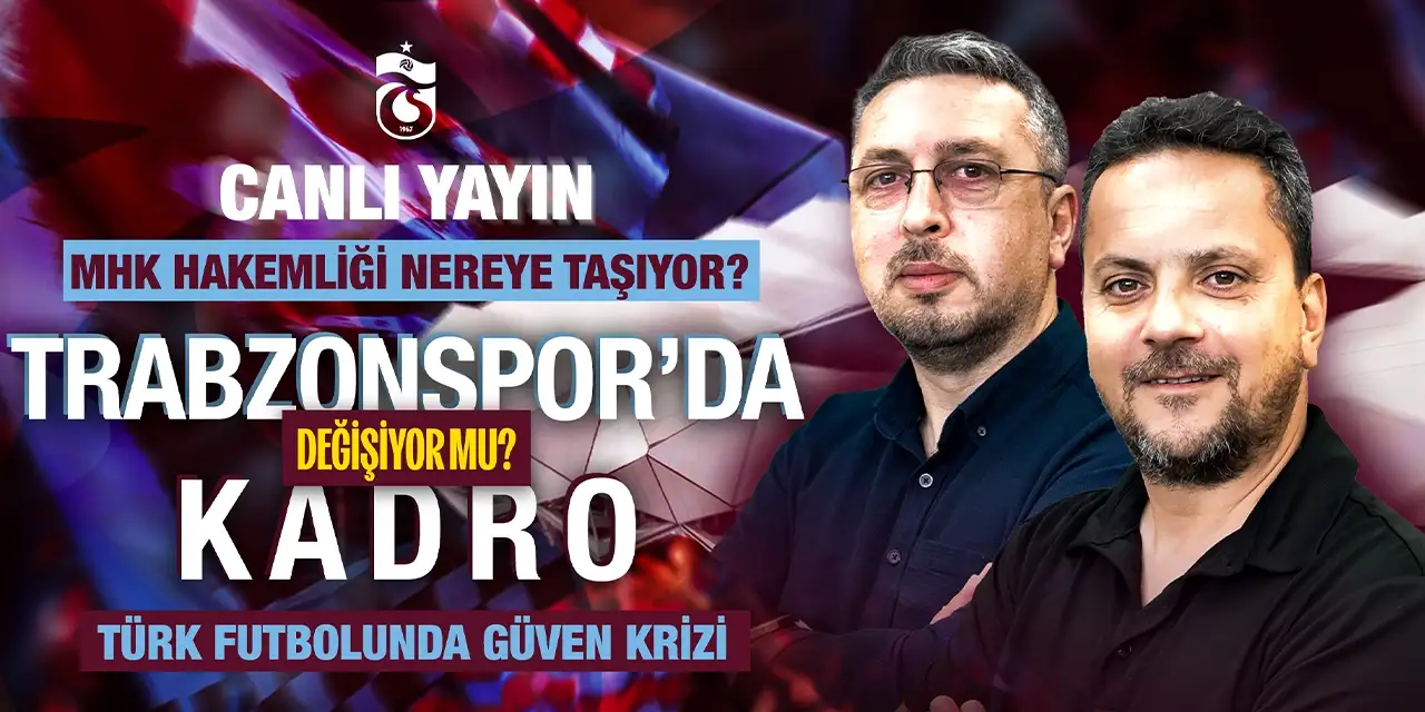 CANLI YAYIN: Trabzonspor'da son gelişmeler!