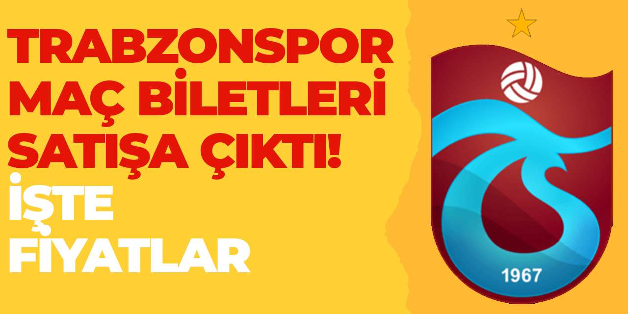 Trabzonspor maç biletleri satışa çıktı! İşte fiyatlar