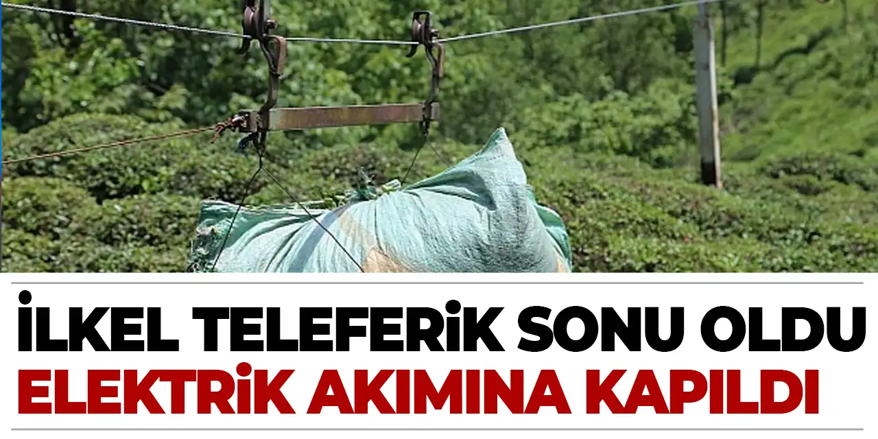 Rize'de ilkel teleferik faciası! Elektrik akımına kapıldı