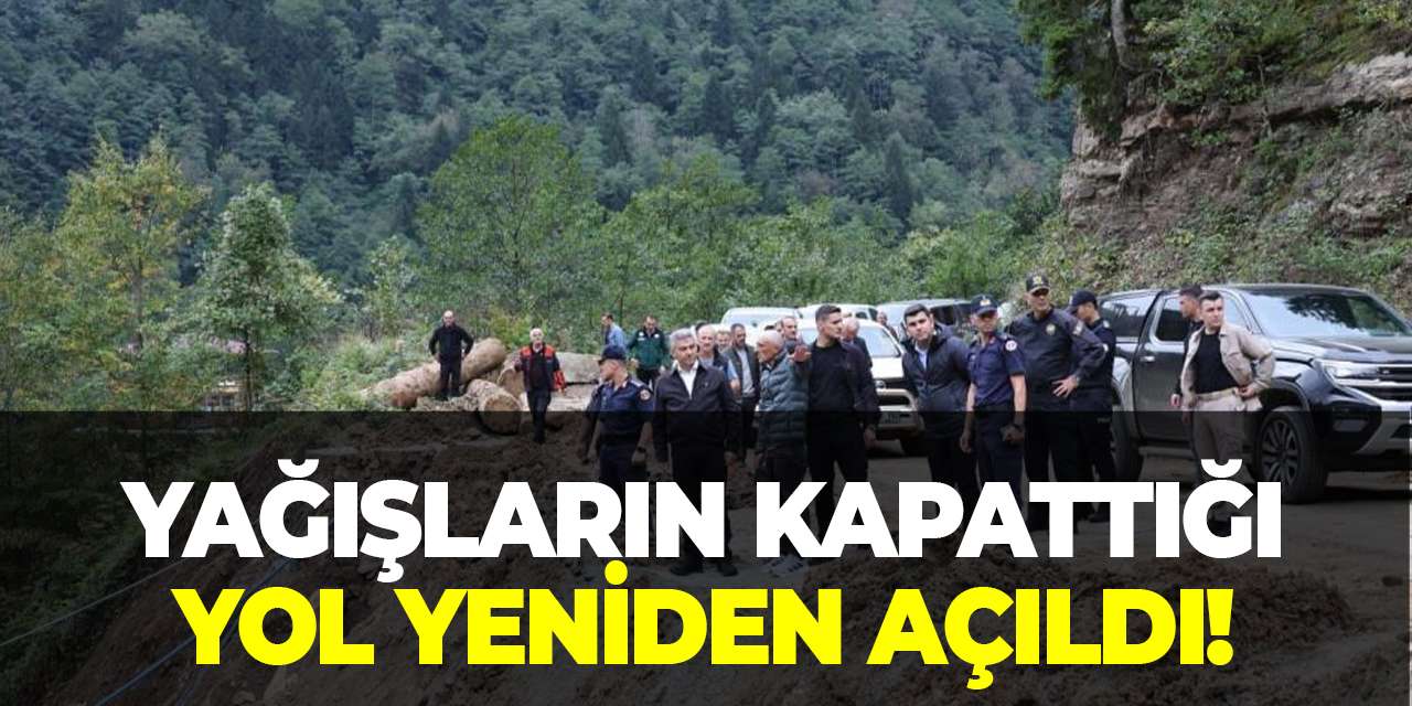 Yağışların kapattığı yol yeniden açıldı!
