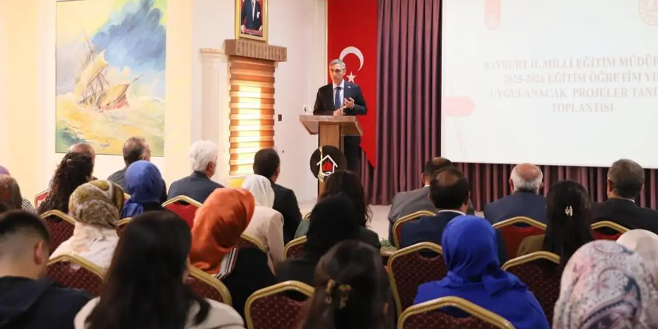 Bayburt'ta 2025-2026 eğitim öğretim yılı proje tanıtım toplantısı gerçekleştirildi!