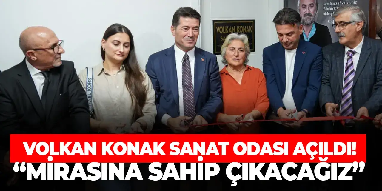 Trabzon’da Volkan Konak Sanat Odası açıldı! “Mirasına sahip çıkacağız”