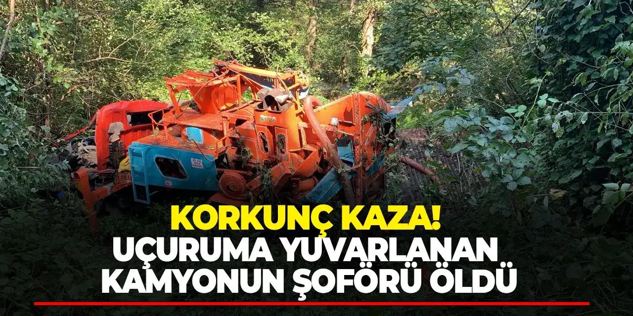 Giresun’da korkunç kaza! Uçuruma yuvarlanan kamyonun şoförü öldü