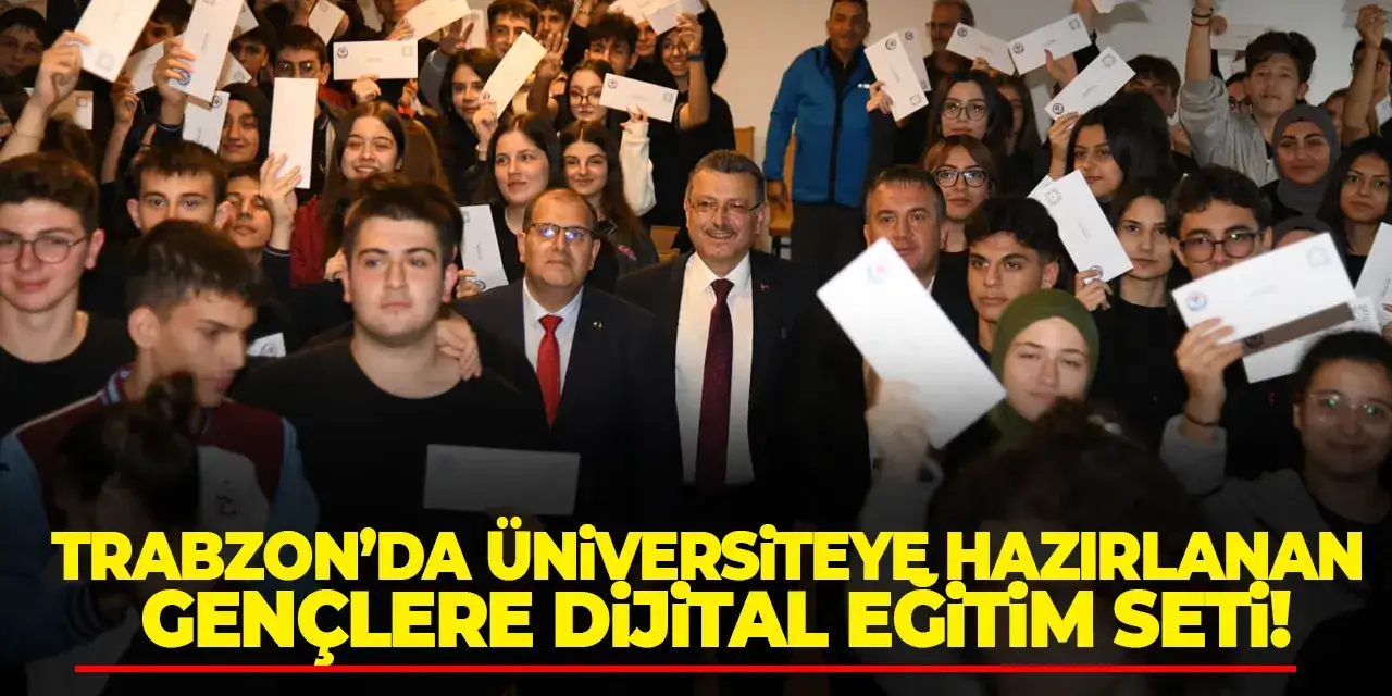 Trabzon’da üniversiteye hazırlanan gençlere dijital eğitim seti!