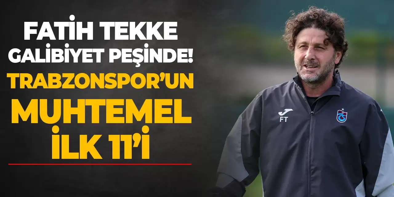 Fatih Tekke evinde galibiyet peşinde! Trabzonspor'un Kayserispor karşısında muhtemel 11'i