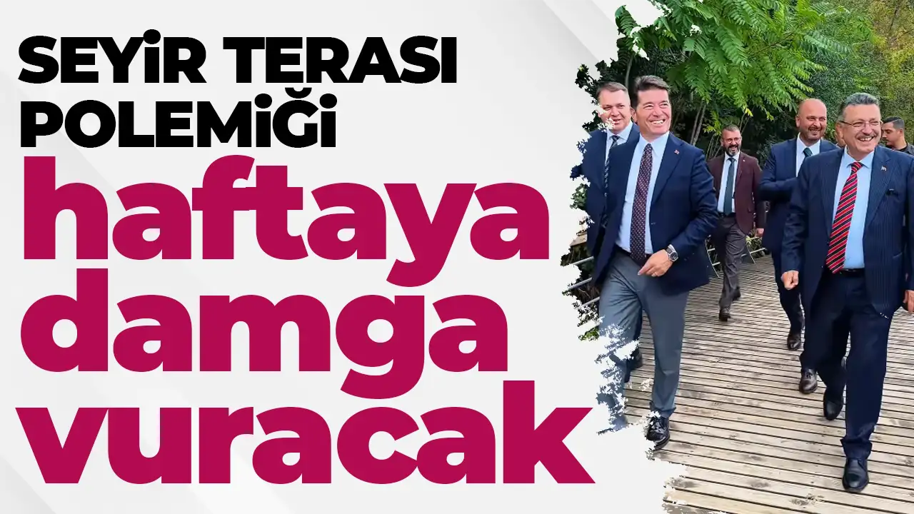 Trabzon'da Seyir Terası polemiği haftaya damga vuracak