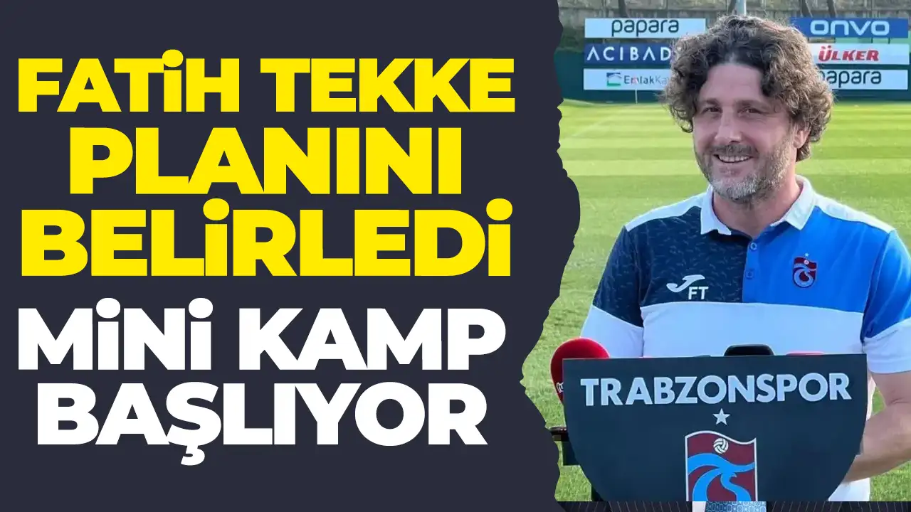 Trabzonspor'da Fatih Tekke'nin Galatasaray maçı öncesi planı belli oldu