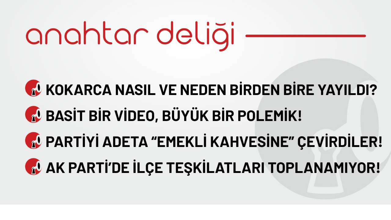 Anahtar Deliği 09.10.2025 Kokarca nasıl ve neden bu kadar yayıldı?