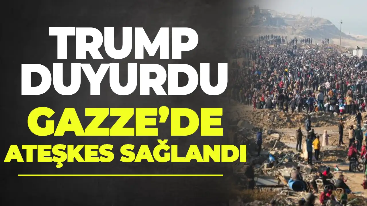 ABD Başkanı Trump duyurdu "Gazze'de ateşkes sağlandı"
