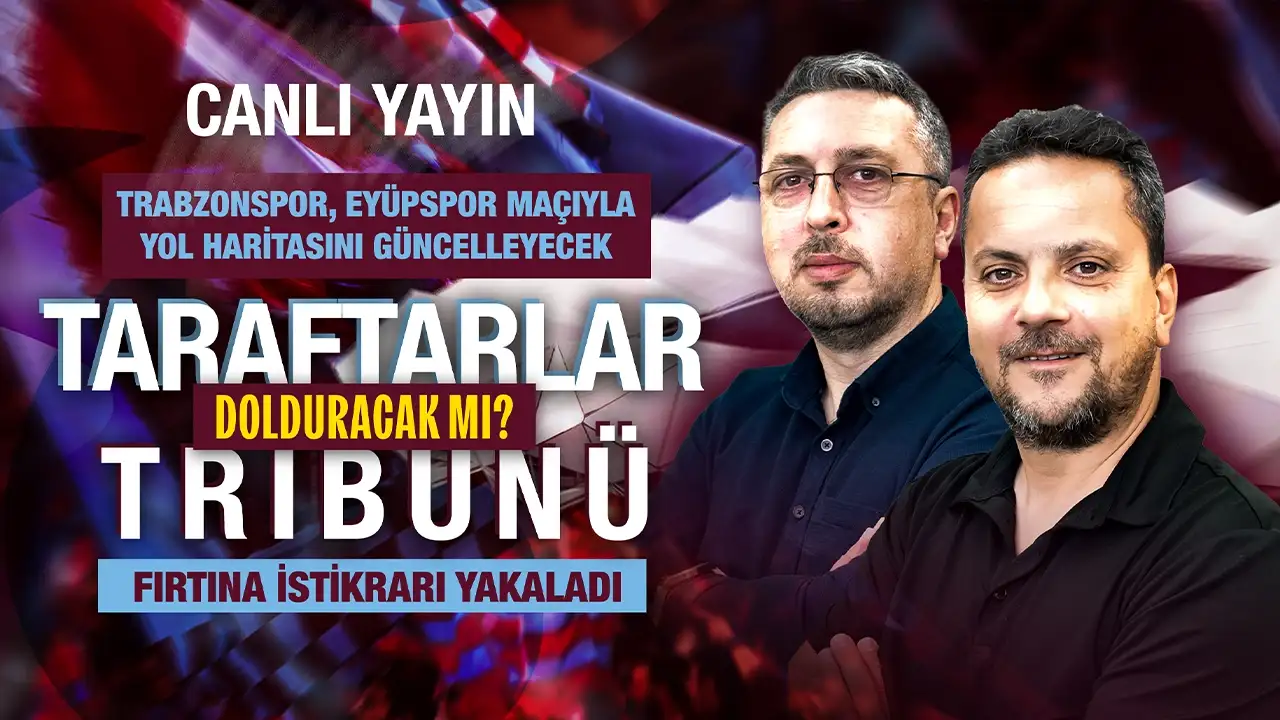 CANLI YAYIN: Trabzonspor'da son gelişmeler!