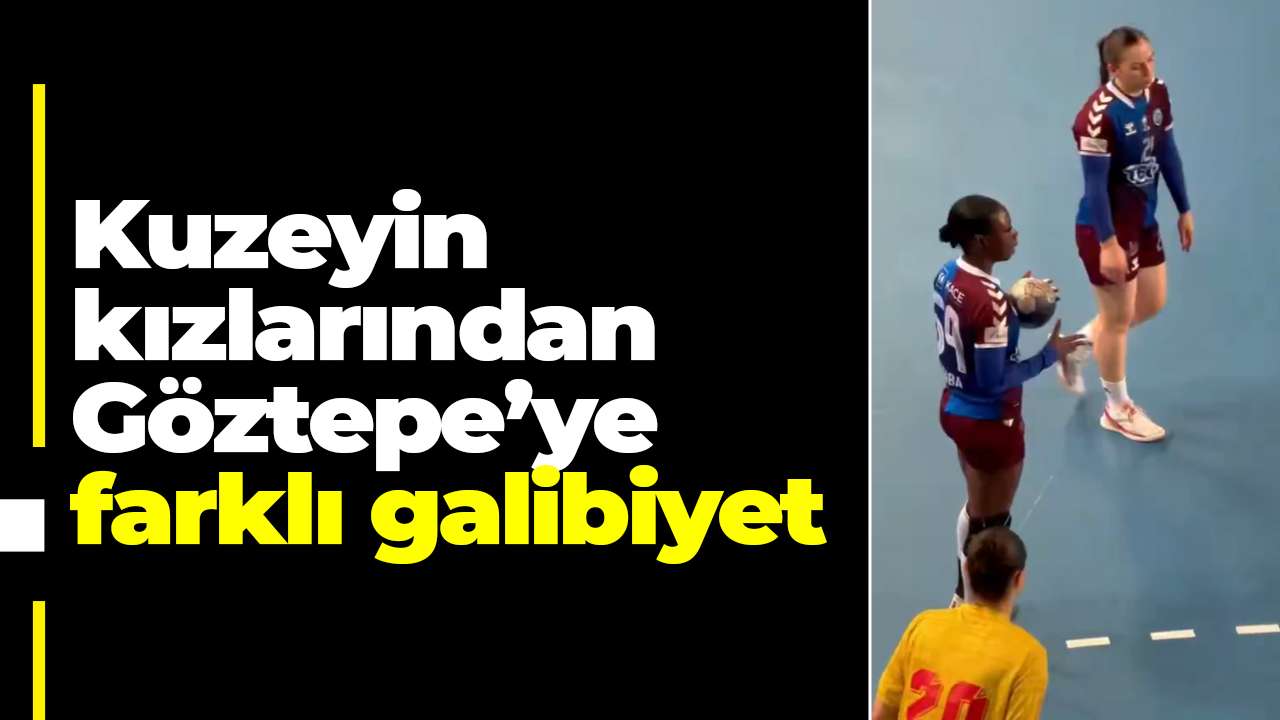 Kuzeyin kızlarından Göztepe’ye farklı galibiyet
