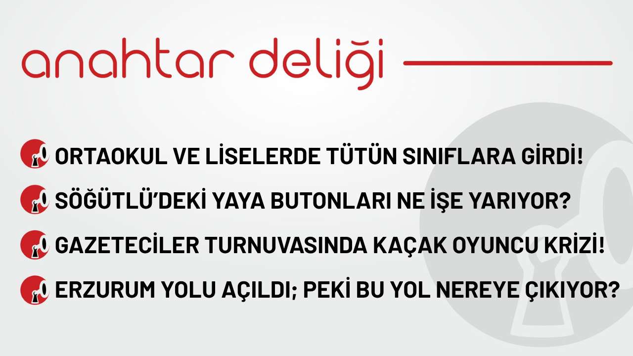 Anahtar Deliği 23.10.2025 Ortaokul ve liselerde tütün sınıflara girdi