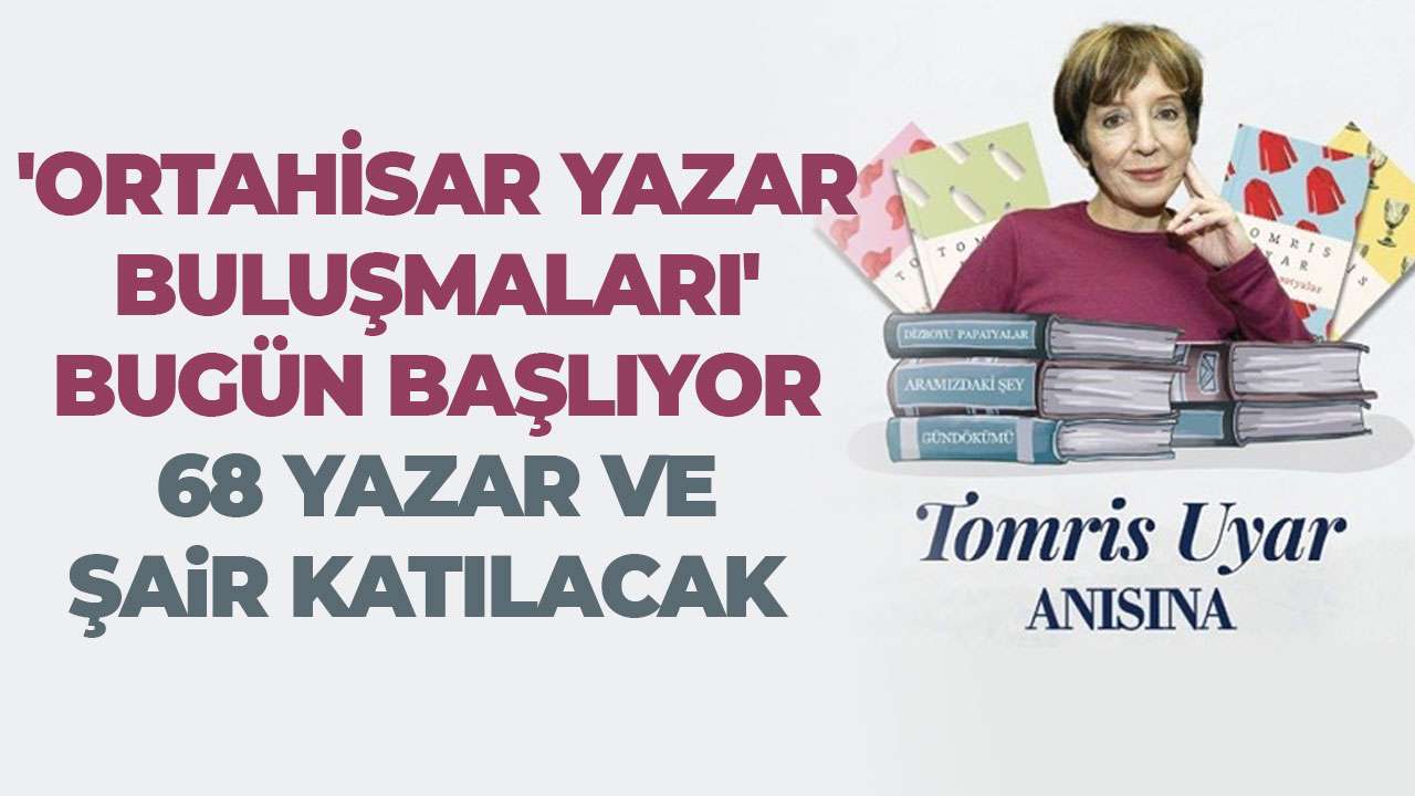 'Ortahisar Yazar Buluşmaları' bugün başlıyor