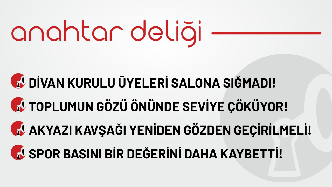 Anahtar Deliği 26.10.2025 - Trabzonspor'da divan kurulu üyeleri salona sığmadı