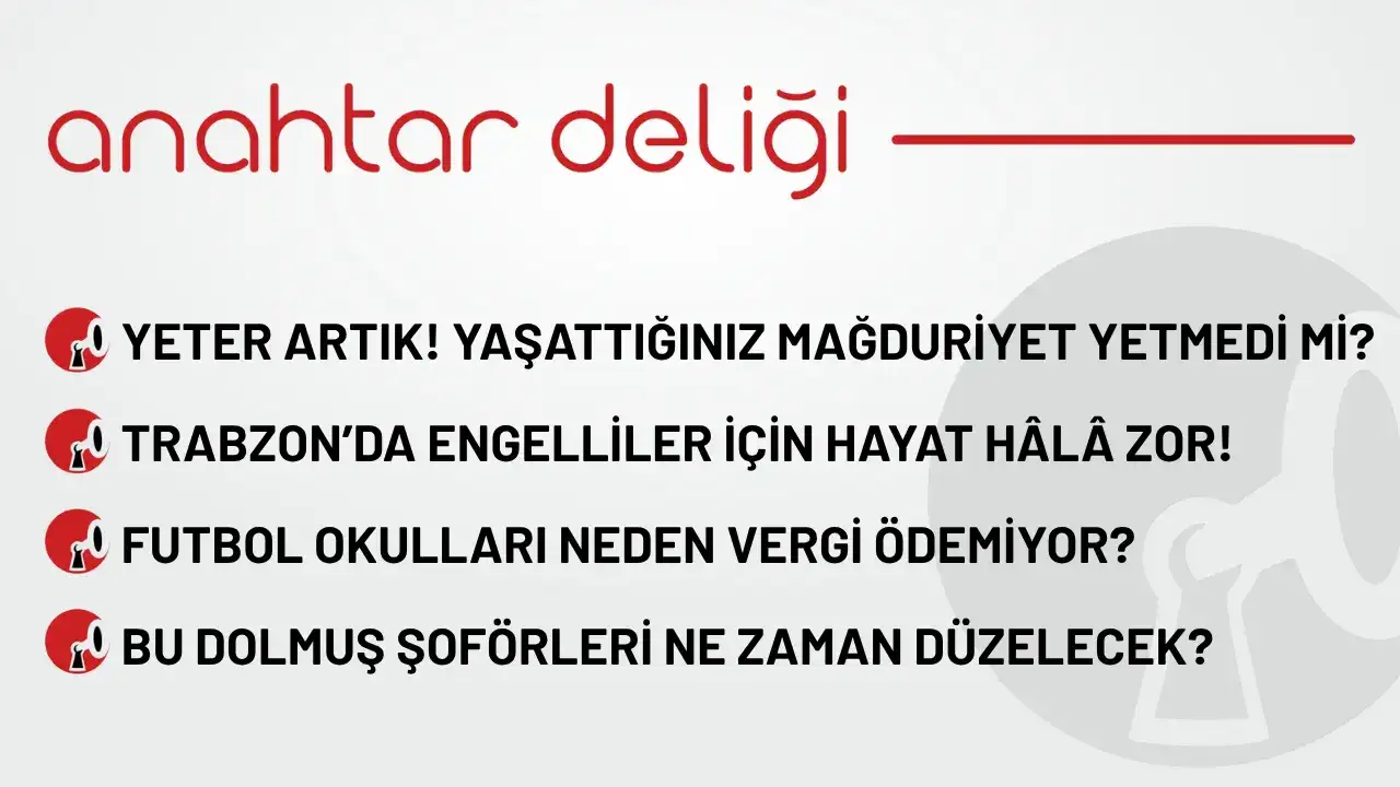 Anahtar Deliği 02.11.2025 - Yeter artık: Vatandaşı mağdur ettiğiniz yetmedi mi?