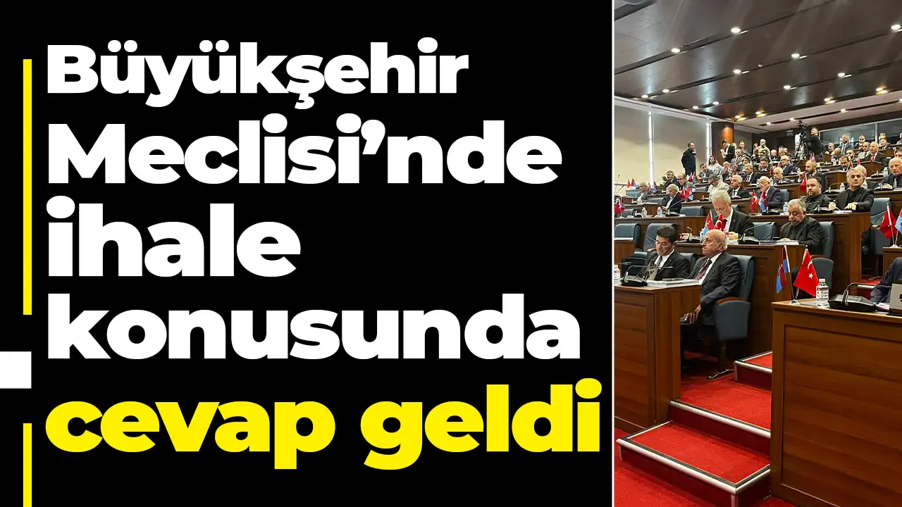 Trabzon’da ihale konusunda cevap geldi: Her şey şeffaf şekilde yapılıyor