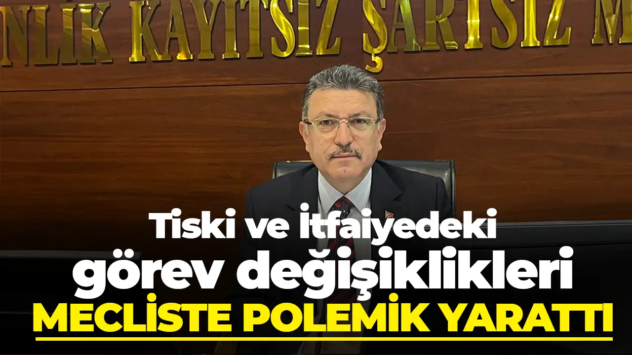 Trabzon TİSKİ ve itfaiyedeki görev değişiklikleri mecliste polemik yarattı