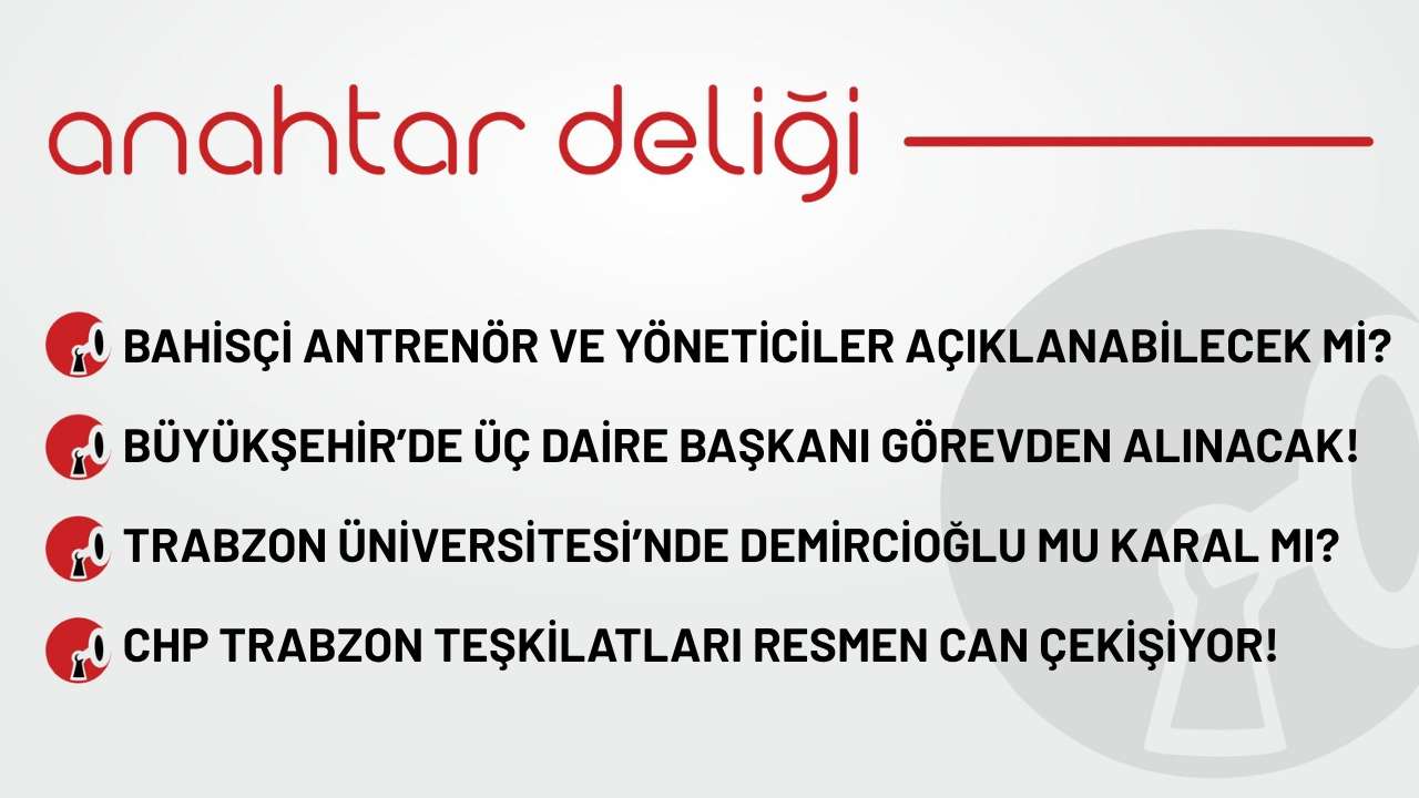 Anahtar Deliği 14.11.2025 - TFF bahisçi antrenör ve yöneticileri ne zaman açıklayacak?