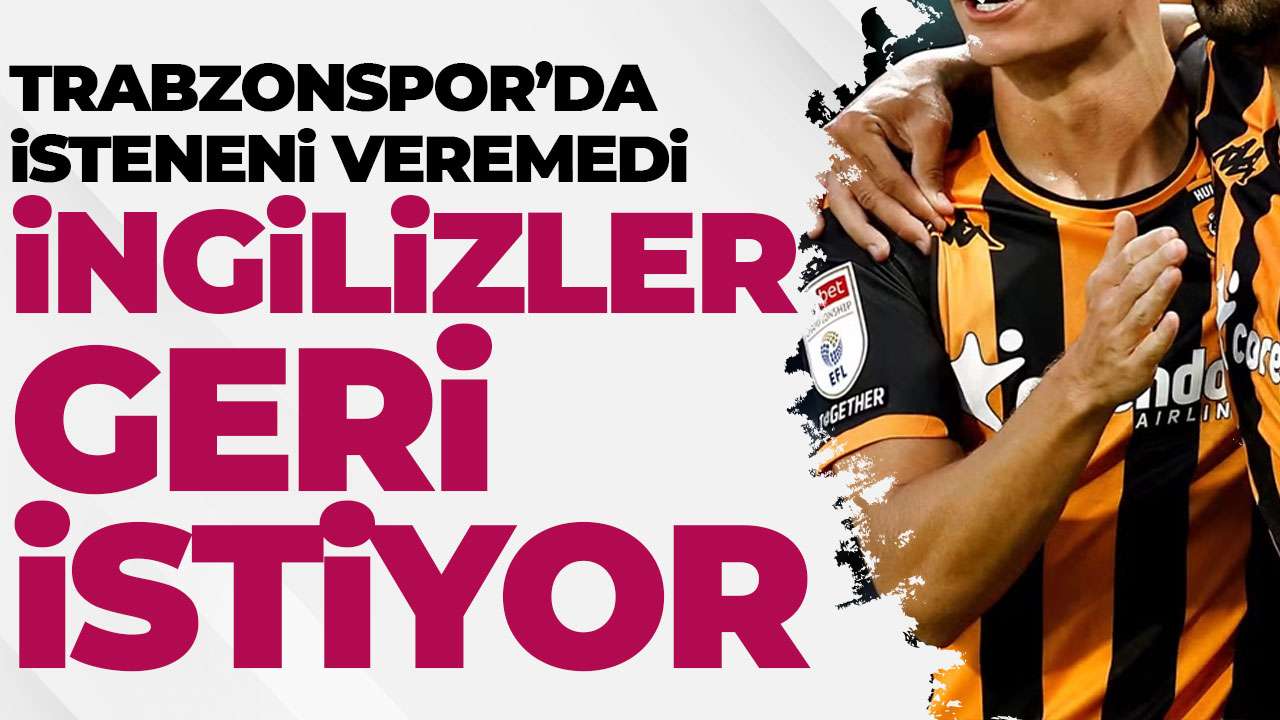 Trabzonspor'da bekleneni veremedi: İngilizler geri istiyor