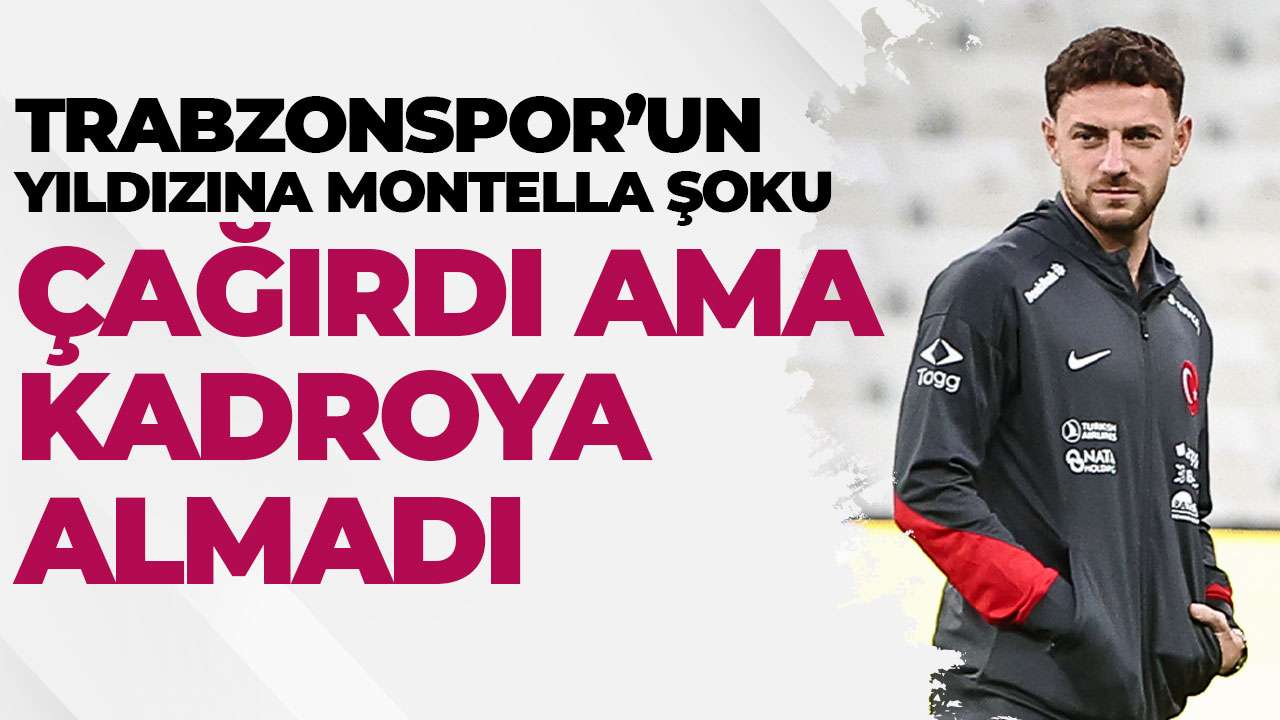 Mustafa Eskihellaç'a Montella şoku: Çağırdı ama kadoya almadı